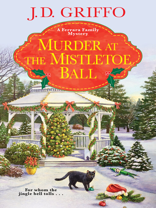 Title details for Murder at the Mistletoe Ball by J.D. Griffo - Available